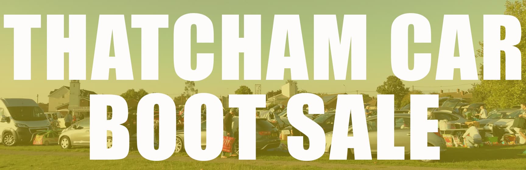Thatcham Car Boot Sale from the official organiser website Source: https://www.mycarboots.co.uk/images/headers/ThatchamHeader.jpg